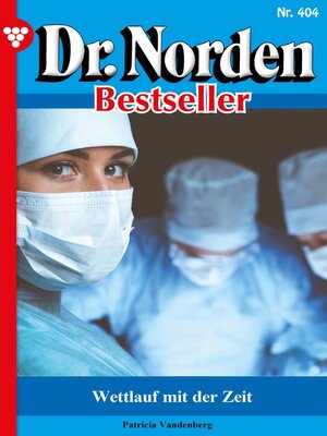 cover image of Dr. Norden Bestseller 404 – Arztroman
